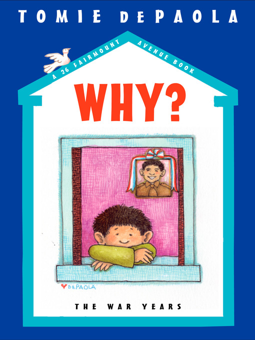 Title details for Why?: The War Years by Tomie dePaola - Available